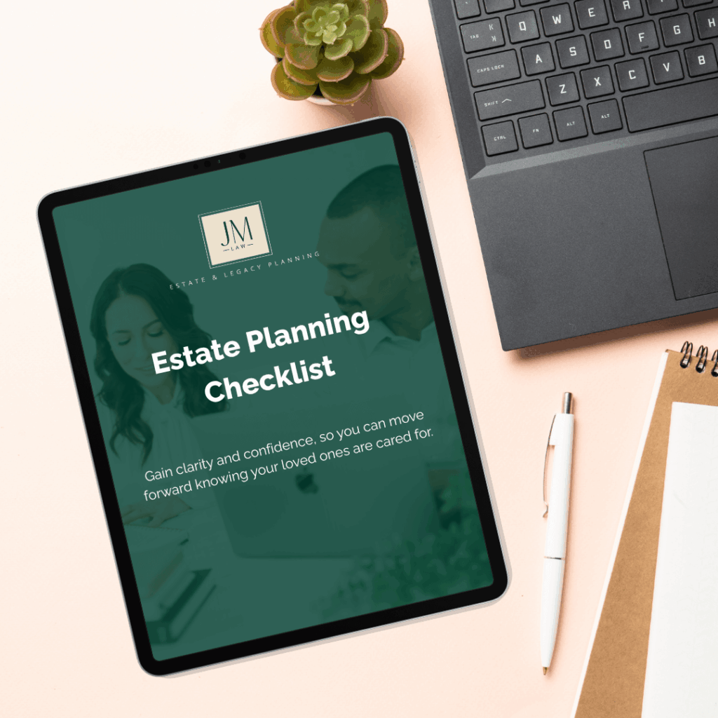 Image of the JM Law Estate Planning Checklist that helps you review key areas of your plan, spot what may need attention, and ensure your legacy remains protected for generations.